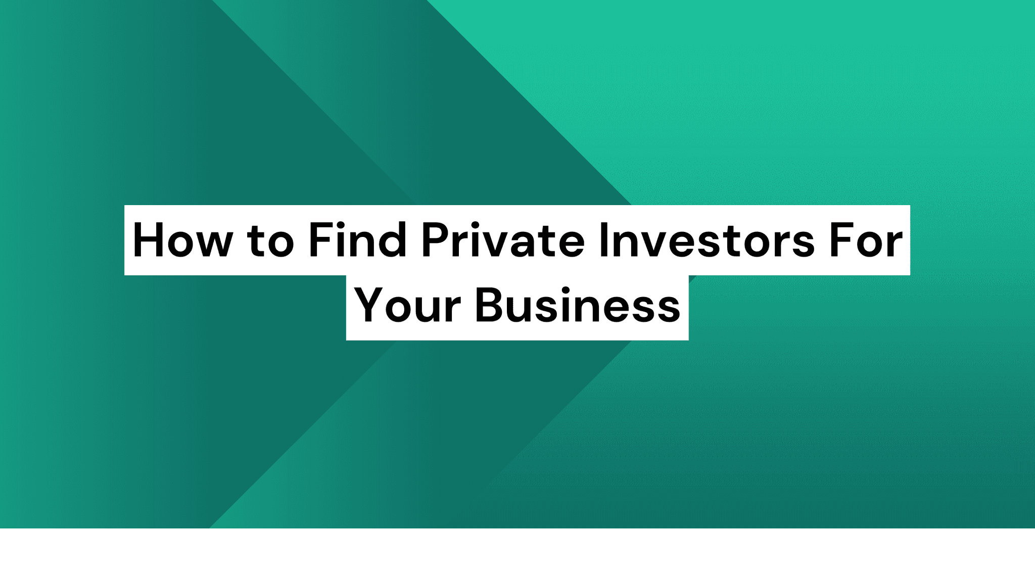 How to Find Private Investors